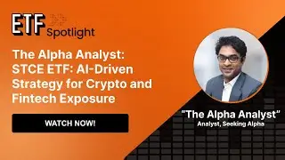 The Alpha Analyst: STCE ETF: AI-Driven Strategy For Crypto And Fintech Exposure