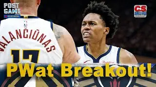 PWat Has A Breakout Game In Heated Matchup with the Pelicans
