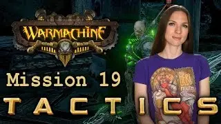 Warmachine Tactics Mission 19 - Wargamer Girl