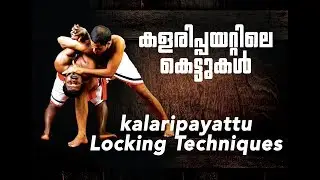 Kalaripayattu Locking Techniques 2