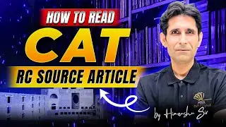 CAT 2026 | How to read CAT RC Source Articles - Himanshu Sir MBA Pathshala #cat2026