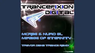 Mirage of Eternity (Trevor Dans Remix)