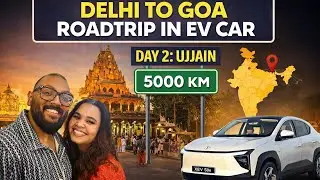 Day 2 | Delhi ➝ Goa Road Trip in EV🚗XEV 9e ke saath Mahakal ki nagari Ujjain 🙏 with @throttle_india 