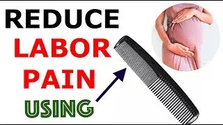 Reduce labor pain during normal delivery by Gate Control Pain Theory by holding comb in hand 🖐