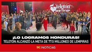 &iexcl;Lo logramos Honduras! Telet&oacute;n alcanz&oacute; la meta de 77.5 millones de lempiras