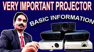 VERY IMPORTANT PROJECTOR BASIC INFORMATION || बुनियादी जानकारी
