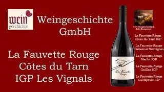 La Fauvette Rouge C&ocirc;tes du Tarn IGP (Vignals Bio Wein) Merlot Cabernet Sauvignon Weingeschichte GmbH
