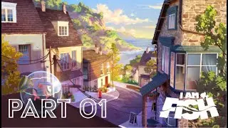 I Am Fish (Walkthrough Gameplay Part 1)