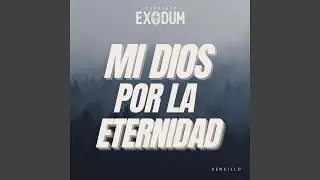 Mi Dios por la eternidad