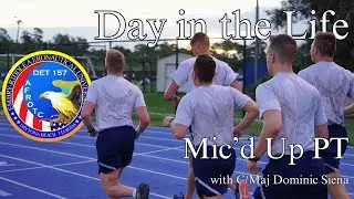 Det 157 Day in the Life - Mic'd Up PT | C/Maj Dominic Siena