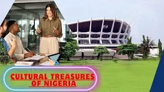 Cultural Treasures of Nigeria 🇳🇬 | Traditions, Art & Heritage You Must See