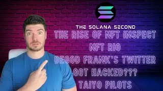 NFT Inspect NFT Rio and NFT Week Drama! The Solana Second #2