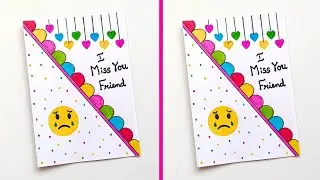 Miss you card | Easy and Beautiful Miss you card for Friend | How to make Easy Miss you card