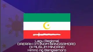 Lagu Regional BANGSAMORO - Himno Ng Bangsamoro