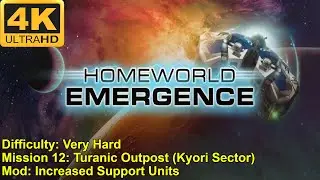 Homeworld: Cataclysm (Emergence) - 4K - Very Hard - Mission 12: Turanic Outpost