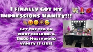 I&rsquo;m BACKKKKKKK!!! Watch me build my first Vanity...Impressions Vanity to be exact!!!
