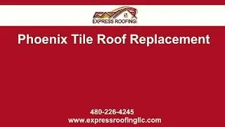 Phoenix Tile Roof Replacement Services | Express Roofing