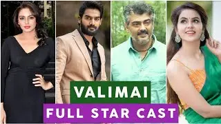 Valimai Cast Name | Valimai Starcast | Valimai cast | Valimai cast and crew | Valimai full cast