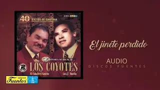 El jinete perdido - Los Coyotes | Discos Fuentes