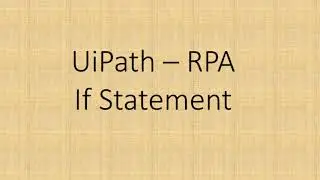 If Activity in UiPath