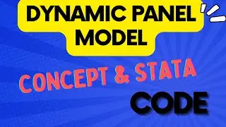 Dynamic Panel Econometrics- Concepts & STATA Code| GMM, PMG, MG, DOLS, FMOLS, Fixed & Random Effect|
