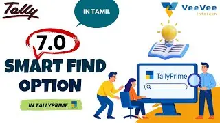 TallyPrime 7.0 new Update:Smart Find in Action | Tamil | VeeVee Infotech