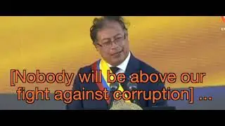 Colombian President Gustavo Petro Inaugural speech Pt.3 of 3 - English subtitles