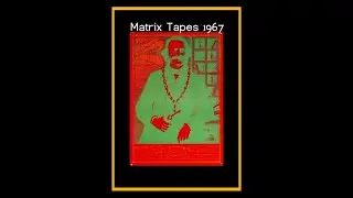 Big Brother and the Holding Company - Matrix Tapes 1967  (Complete Bootleg - Part 1)
