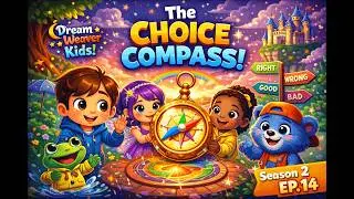 The Choice Compass With Dream Weaver Kids (Season 2 – Episode 14)