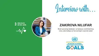 Nilufar Akhtamova - Increasing the psychological stability of students and employees of NUU | SDG 3