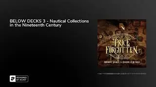BELOW DECKS 3 - Nautical Collections in the Nineteenth Century