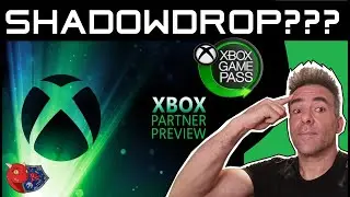 Se viene nuevo Shadowdrop en Xbox? Xbox Partner Preview . El Play Anywhere de PlayStation. Game Pass