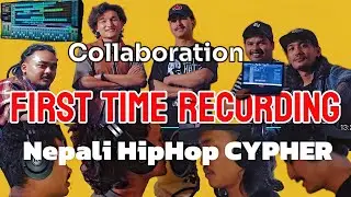 First time recording Cypher 😲 Nepali HipHop song with all independent artists🔥||CYPHER||Mjo lama||