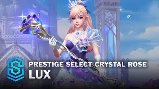 Prestige Select Crystal Rose Lux Wild Rift Skin Spotlight
