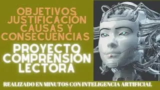 🌎OBEJETIVOS_ JUSTIFICACIÓN_ CAUSAS Y CONSECUENCIAS_ EN MINUTOS CON INTELIGENCIA ARTIFICIAL CHATGPT.