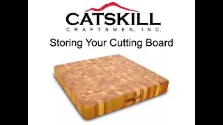 Catskill Craftsmen How to Store Cutting Board Instructions | KitchenSource.com
