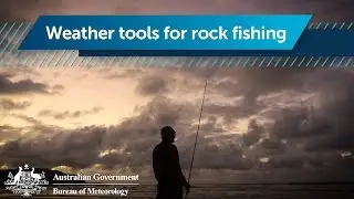 Marine weather tools for rock fishers
