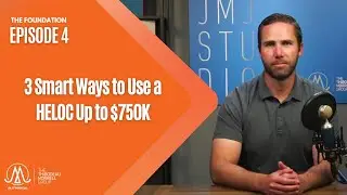 3 Smart Ways to Use a HELOC Up to $750K