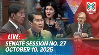 LIVE: Senate Session No. 27 | October 10, 2025