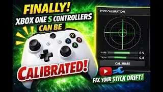 Finally! Xbox One S Controllers Can Be Calibrated!