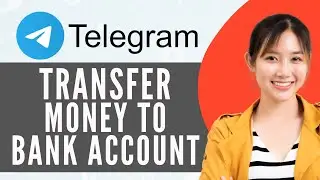 How To Transfer Money From Telegram Wallet To Bank Account (Full Guide)