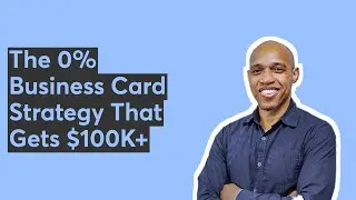 The 0% Business Card Strategy That Gets $100K+