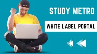 Study Metro White Label Portal