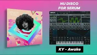 Nu Disco Serum Pack Walkthrough