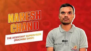 Sunstar Precision | Meet Naresh Chand, Assistant Supervisor &ndash; Machine Shop