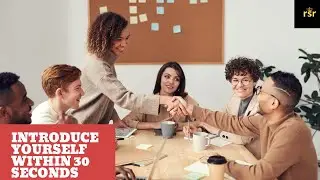 How to introduce yourself within 20-30 seconds ?