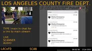 12-Jan-2026 Stream 9 - LACoFD - LA Captain - Ninth Scanner Feed ARCHIVE -  - Stream 9