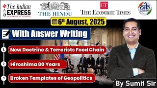 6 August 2025 Editorial discussion | Geopolitics Template, Terrorist food chain, Hiroshima 80 Years