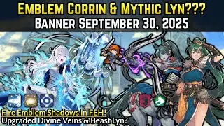 Emblem Corrin and Mythic Lyn? (FE Shadows Beast Lyn!) | Legendary Banner Sept. 2025