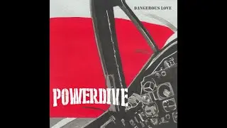 PowerDive - Dangerous Love (Audio)
